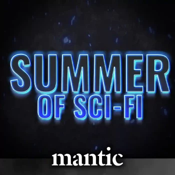 The Summer of Sci-Fi is Upon Us