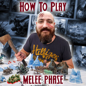 Kings of War – How to Play Series – The Melee Phase (and other shady stuff) Featured Image