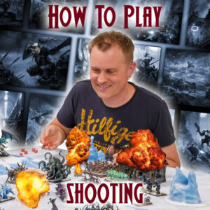 Kings of War – How To Play Series -The Shooting Phase Featured Image