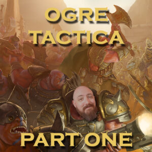 Kings of War –  Ogres Tactica by Kyle aged 36 ¾ Featured Image