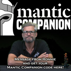 Message from Ronnie and get your Mantic Companion code here! Featured Image