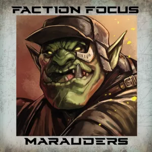 Deadzone Faction Focus: Les Marauders Featured Image