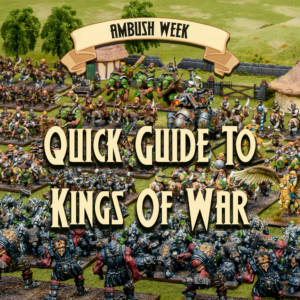 Ambush Week – Kings Of War A Quick Guide Featured Image