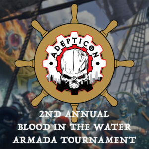 Blood in the Water – 2nd Annual Adepticon Armada Tournament! Featured Image