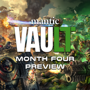 Mantic Vault – Month Four Featured Image