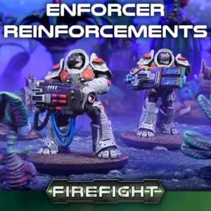 FIREFIGHT: Enforcer Pre-Orders & More Featured Image