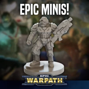 EPIC WARPATH: Designing the Miniatures for an Epic Scaled Wargame Featured Image