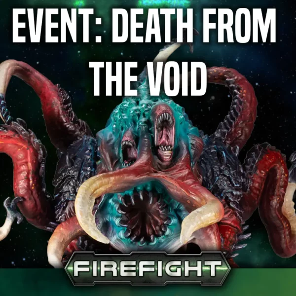 Death from the void – A Firefight tournament