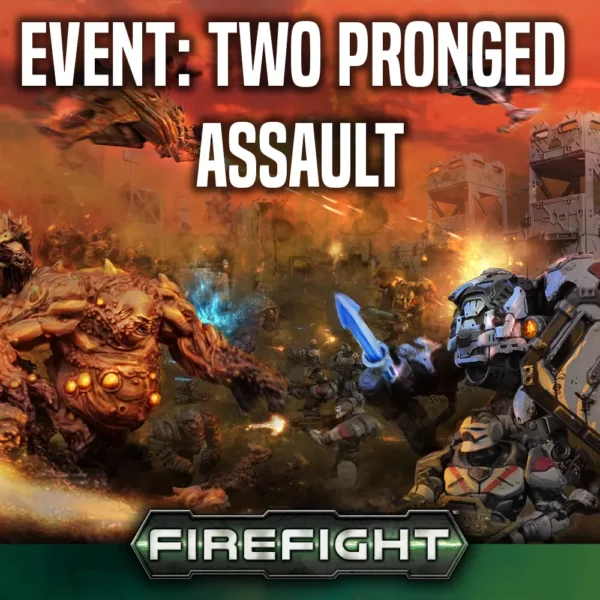 Two Pronged Assault – A Firefight Doubles tournament