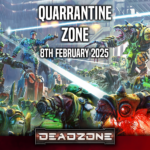 Quarantine zone  – A Deadzone tournament (8th February 2025)